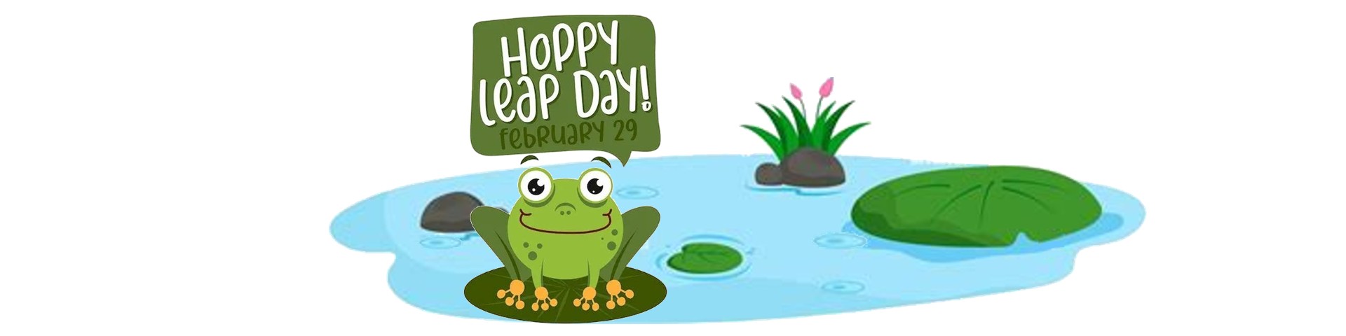 Hoppy Leap Day! February 29th