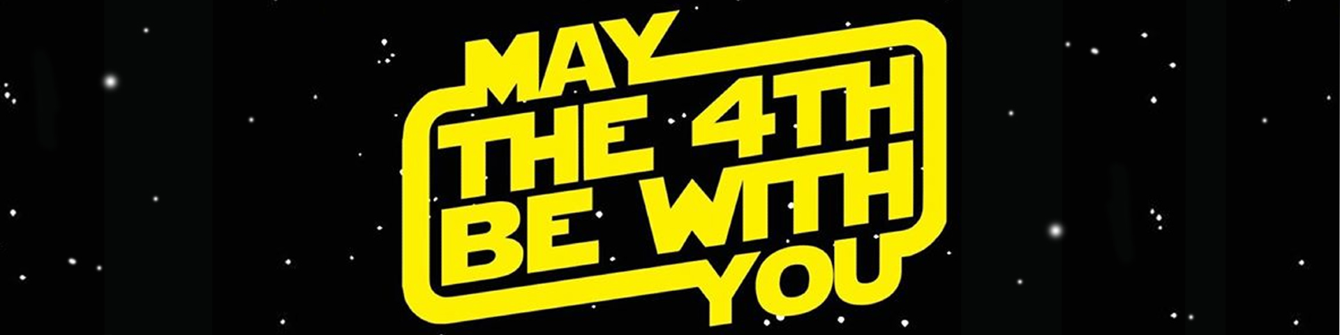 May the 4th be with you